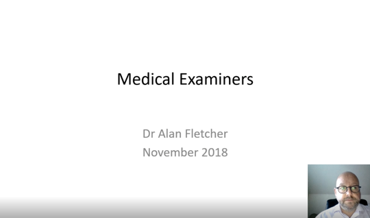 Medical Examiners: An introduction by Dr Alan Fletcher