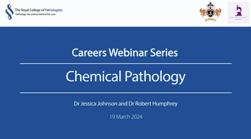 Careers webinar - chemical pathology_thumbnail