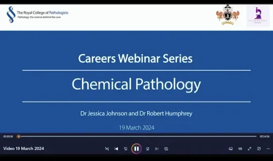 Pathology Careers Webinar - Chemical Pathology