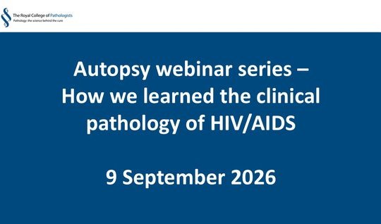 Autopsy webinar series: How we learned the clinical pathology of HIV/AIDS