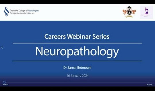 Pathology Careers Webinar - Neuropathology