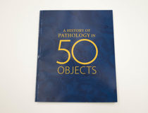 History of pathology in 50 objects book.jpg