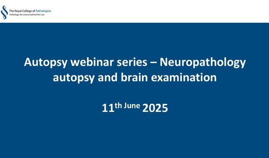 Autopsy webinar series – Neuropathology autopsy and brain examination