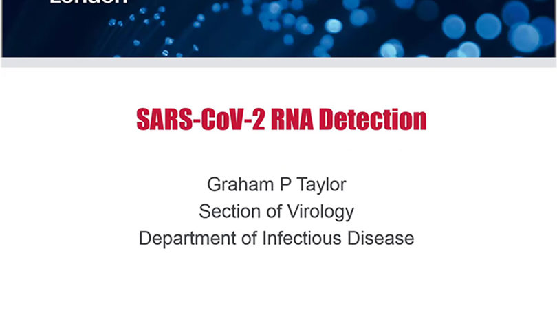 SARS-CoV-2 RNA Detection - presented by Professor Graham P Taylor