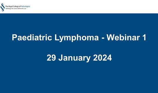 Paediatric Lymphoma - webinar 1 