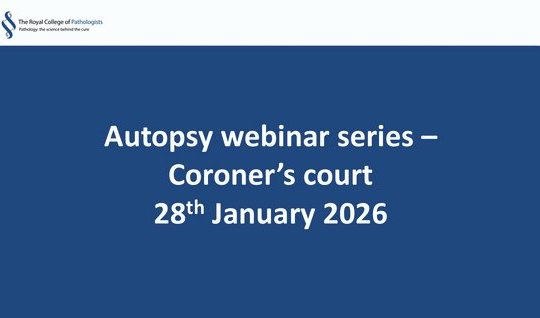 Autopsy webinar series – Coroner’s court 