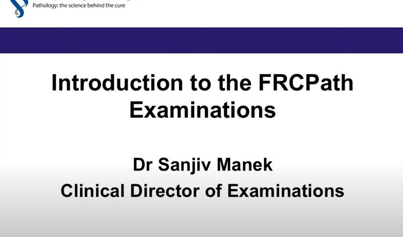 Introduction to the FRCPath Examinations 